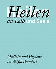 Ausstellung: Heilen an Leib und Seele