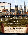 Ausstellung: Das Ansehen der Stadt